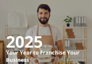 2025 Your Year to Franchise Your Business (2)